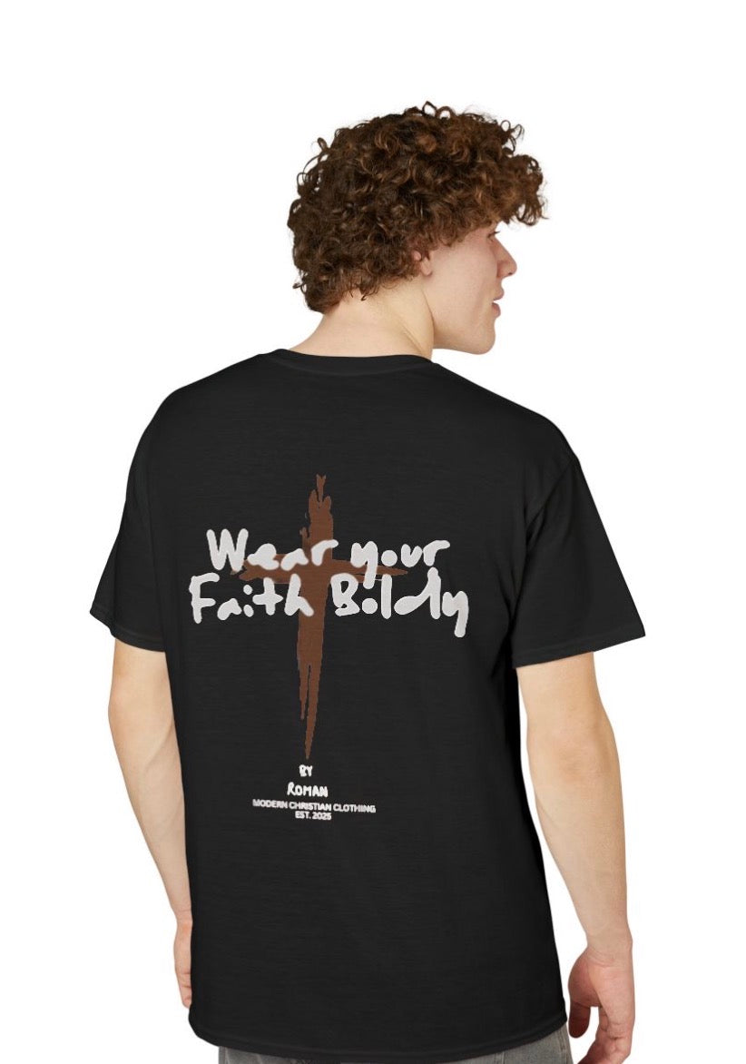 Wear your Faith Boldly T-Shirt